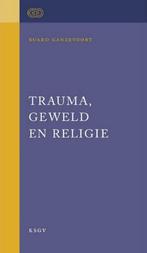 Trauma, geweld en religie / Geestelijke volksgezondheid., Verzenden, Gelezen, Ruard Ganzevoort