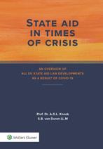 State aid in times of crisis 9789013162509, A.D.L. Knook, S.B. van Duren, Zo goed als nieuw, Verzenden