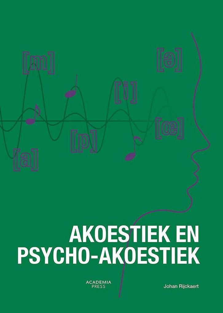 Akoestiek en Psycho-akoestiek 9789401453950 Johan Rijckaert, Boeken, Wetenschap, Gelezen, Verzenden