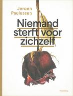 Niemand sterft voor zichzelf 9789464519181 Jeroen Paulussen, Verzenden, Gelezen, Jeroen Paulussen