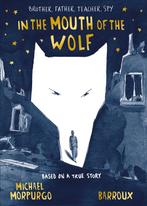 In the Mouth of the Wolf 9781405285261 Michael Morpurgo, Boeken, Verzenden, Zo goed als nieuw, Michael Morpurgo