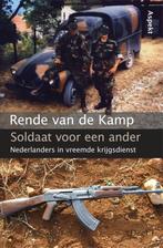 Soldaat voor een ander 1 9789059118447 Rende van de Kamp, Verzenden, Zo goed als nieuw, Rende van de Kamp