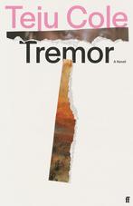 Tremor 9780571377909 Teju Cole, Verzenden, Gelezen, Teju Cole