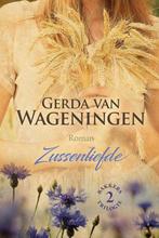Zussenliefde / Bakker / 2 9789401913461 Gerda van Wageningen, Boeken, Streekboeken en Streekromans, Verzenden, Gelezen, Gerda van Wageningen