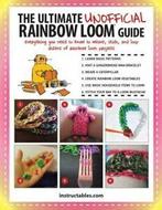 The ultimate unofficial rainbow loom guide: everything you, Instructables.Com, Gelezen, Verzenden