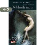 De blinde muur / Inspecteur Wallander-reeks / 8, Boeken, Detectives, Verzenden, Gelezen, Henning Mankell