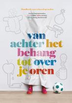 Van achter het behang tot over je oren 9789021560236, Boeken, Verzenden, Zo goed als nieuw, Eva Bronsveld