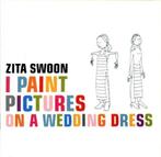 Zita Swoon – I Paint Pictures On A Wedding Dress, Verzenden, Nieuw in verpakking