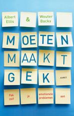 Moeten maakt gek 9789026326929 Albert Ellis, Verzenden, Zo goed als nieuw, Albert Ellis
