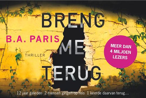 Breng me terug / Dwarsligger / 542 9789049806507 B.A. Paris, Boeken, Thrillers, Gelezen, Verzenden
