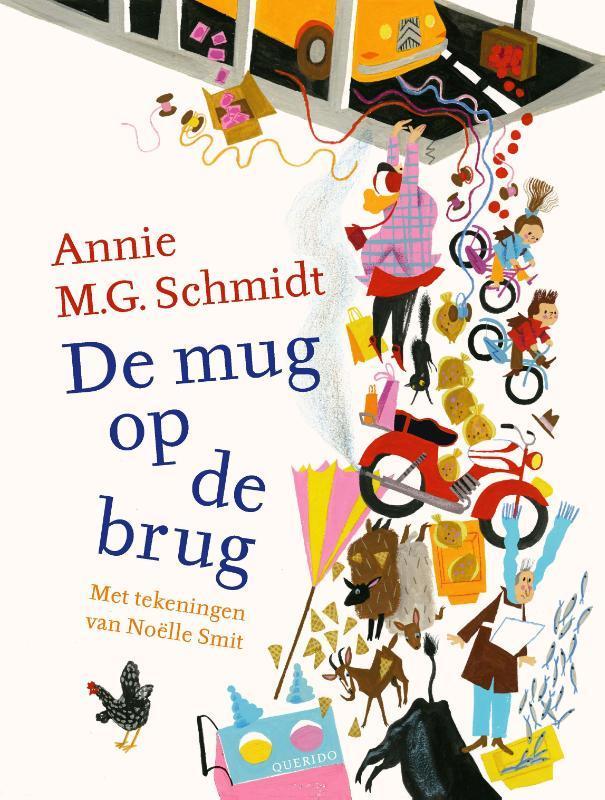 De mug op de brug 9789045123714 Annie M.G. Schmidt, Boeken, Kinderboeken | Kleuters, Gelezen, Verzenden