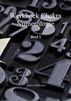 Chakra numerologie 1 Werkboek 9789402156935 André Molenaar, Boeken, Verzenden, Zo goed als nieuw, André Molenaar