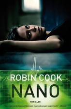 Nano 9789400502963, Boeken, Thrillers, Gelezen, Robin Cook, Verzenden