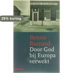 DOOR GOD BIJ EUROPA VERWEKT 9789025409845 Benno Barnard, Verzenden, Gelezen, Benno Barnard