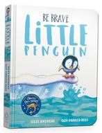 Be Brave Little Penguin Board Book 9781408359495, Verzenden, Gelezen, Giles Andreae