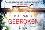 Gebroken / Dwarsligger / 474 9789049805715 B.A. Paris, Boeken, Verzenden, Gelezen, B.A. Paris