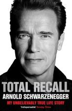 Total Recall 9781849839730 Arnold Schwarzenegger, Verzenden, Arnold Schwarzenegger