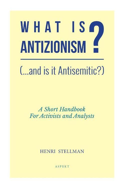 What is Antizionisme? 9789463384179, Livres, Histoire mondiale, Envoi