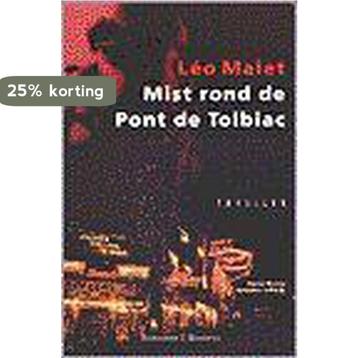 Mist rond de Pont de Tolbiac 9789056720193 Léo Malet, Verzenden, Léo Malet
