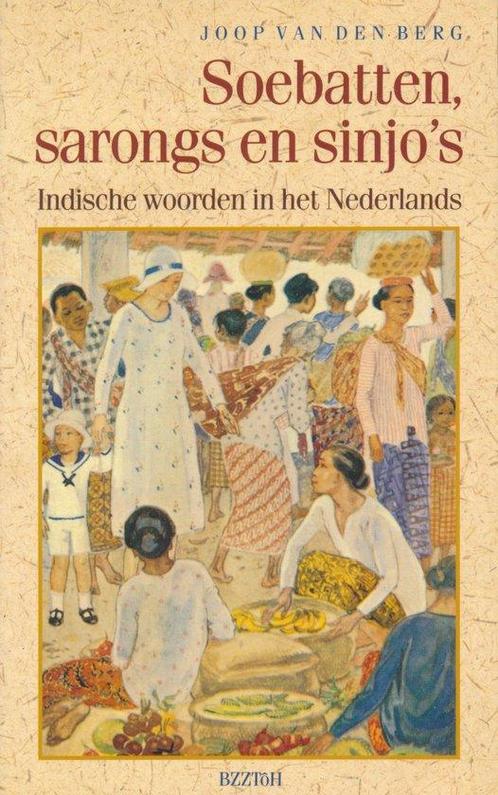 Soebatten sarongs en sinjos 9789062915590, Livres, Art & Culture | Arts plastiques, Envoi