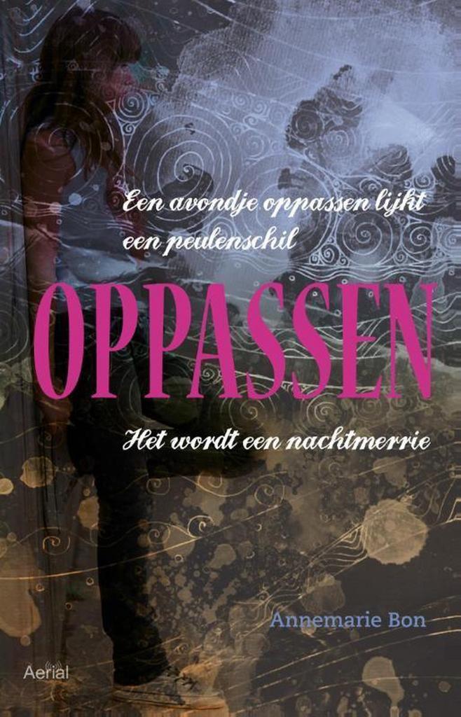 Oppassen 9789402600056 Annemarie Bon, Boeken, Kinderboeken | Jeugd | 13 jaar en ouder, Gelezen, Verzenden