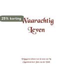 Waarachtig leven 9789089548092 Jules van der Veldt, Boeken, Verzenden, Gelezen, Jules van der Veldt