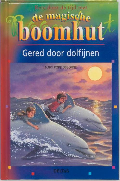 Gered door dolfijnen / De magische boomhut / 9 9789044709957, Boeken, Kinderboeken | Jeugd | onder 10 jaar, Gelezen, Verzenden
