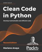 Clean Code in Python 9781800560215 Mariano Anaya, Verzenden, Zo goed als nieuw, Mariano Anaya