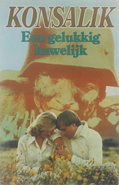 Een gelukkig huwelijk 9789010033680 Konsalik, Livres, Livres Autre, Envoi