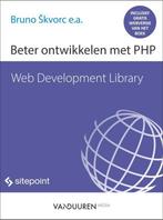 Beter ontwikkelen met PHP / Web Development Library, Boeken, Verzenden, Zo goed als nieuw, Bruno Skvorc