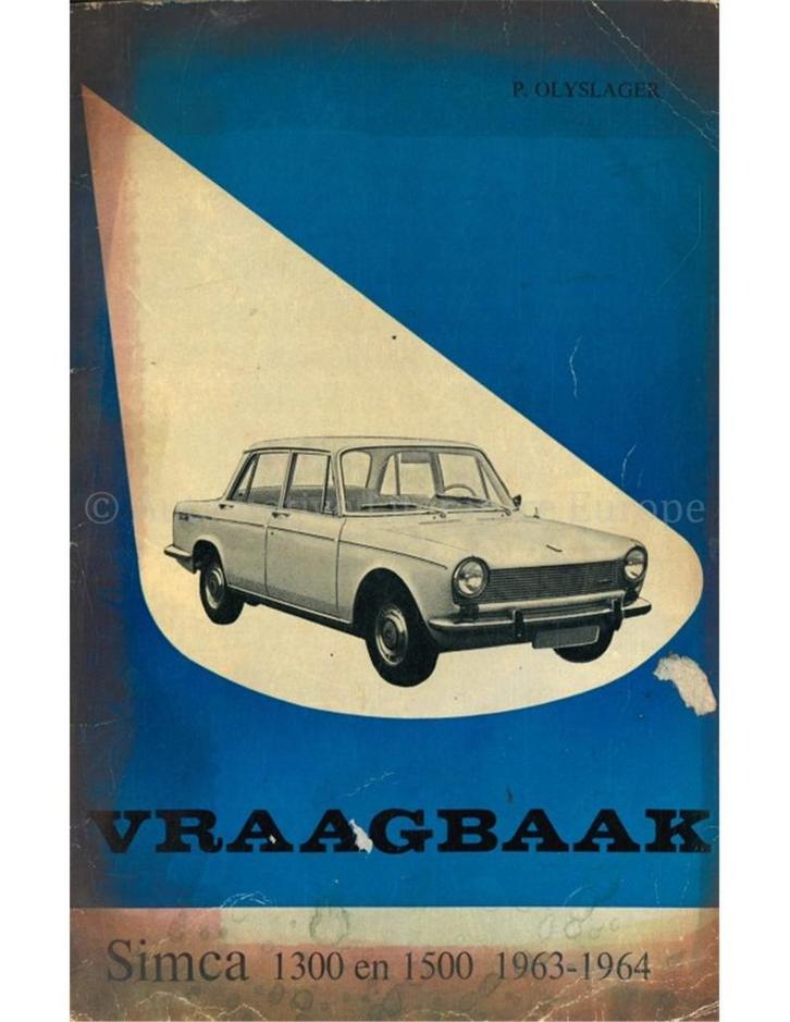 1963-1964 SIMCA 1300 | 1500 VRAAGBAAK NEDERLANDS, Autos : Divers, Modes d'emploi & Notices d'utilisation