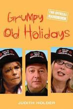 Grumpy Old Holidays 9780297851998, Judith Holder, Judith Holder, Verzenden