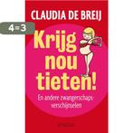 Krijg nou tieten! 9789046818602 Claudia de Breij, Verzenden, Gelezen, Claudia de Breij