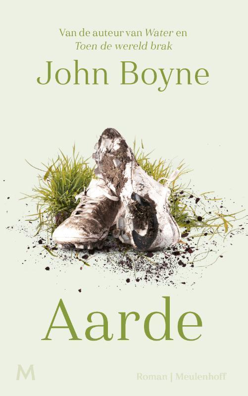 Aarde / Elementen-cyclus / 2 9789089682642 John Boyne, Boeken, Romans, Zo goed als nieuw, Verzenden