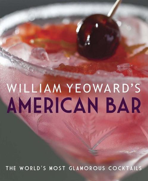 William YeowardS American Bar 9781908170521, Livres, Livres Autre, Envoi