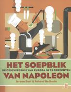 Het soepblik van Napoleon 9789460011498 Jeroen Bert, Boeken, Verzenden, Gelezen, Jeroen Bert