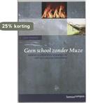 Geen school zonder Muze / Syllabus-serie / 14 9789020961041, Verzenden, G. Verzele