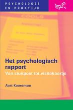 Het psychologisch rapport / Psychologie & praktijk, Boeken, Verzenden, Zo goed als nieuw, A. Kooreman
