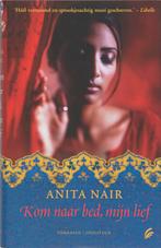 Kom Naar Bed, Mijn Lief 9789056722593 Anita Nair, Boeken, Verzenden, Gelezen, Anita Nair
