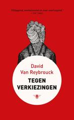 Tegen verkiezingen 9789023443551, David van Reybrouck, David van Reybrouck, Verzenden