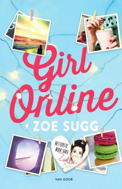 Girl online / Girl Online / 1 9789000344222 Zoe Sugg, Boeken, Kinderboeken | Jeugd | 13 jaar en ouder, Zo goed als nieuw, Verzenden
