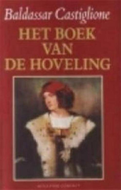 BOEK VAN DE HOVELING 9789025468996 Castiglione, Boeken, Geschiedenis | Wereld, Gelezen, Verzenden