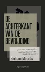 De achterkant van de bevrijding 9789493256521, Verzenden, Bertram Mourits