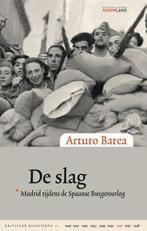 De slag / Kritische Klassieken / 17 9789082454666, Verzenden, Arturo Barea