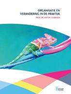 Organisatie en verandering in de praktijk 9789055163076, Boeken, Verzenden, Gelezen, Anton Cozijnsen