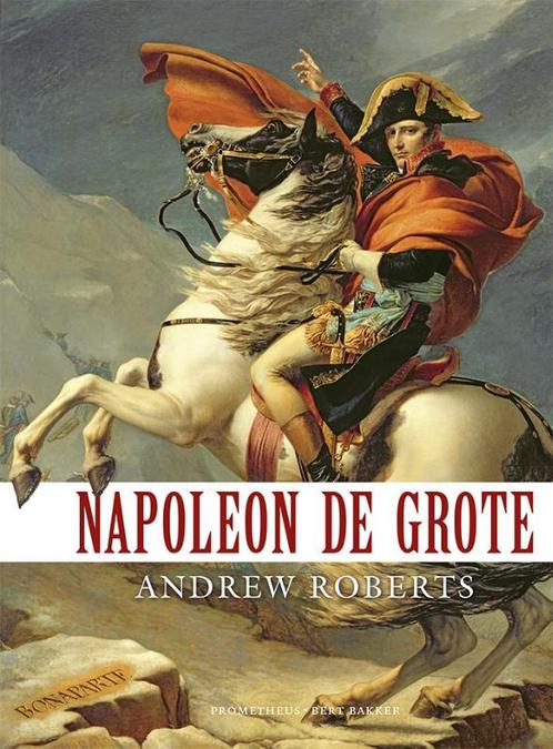 Napoleon de Grote 9789035139329 Andrew Roberts, Boeken, Overige Boeken, Zo goed als nieuw, Verzenden