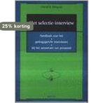 Het selectie-interview. Handboek voor het gedragsgericht int, Verzenden, H. Derycke