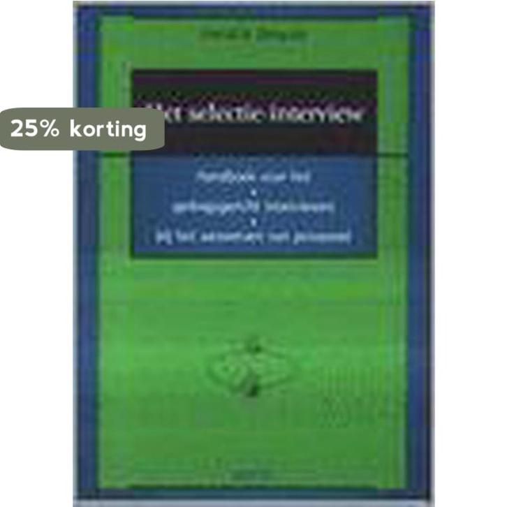 Het selectie-interview. Handboek voor het gedragsgericht int, Livres, Économie, Management & Marketing, Envoi