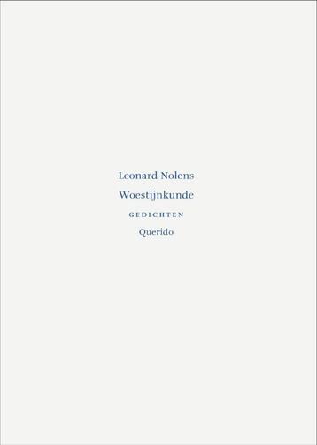 Woestijnkunde 9789021435046 Leonard Nolens, Verzenden, Leonard Nolens