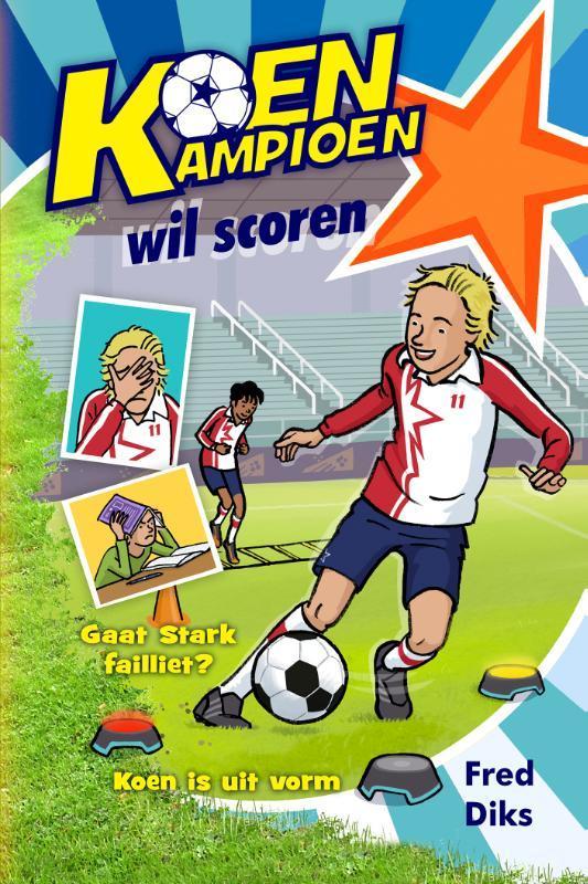 Koen Kampioen wil scoren / Koen Kampioen 9789020669329, Boeken, Kinderboeken | Jeugd | 10 tot 12 jaar, Zo goed als nieuw, Verzenden